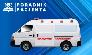 Kto wystawia zlecenie na transport medyczny (NFZ i prywatnie)?