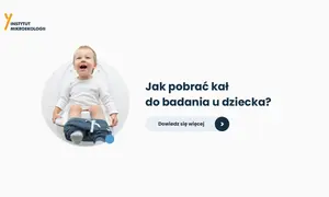 Badanie kału u dziecka: Co wykrywa? Poradnik dla rodziców