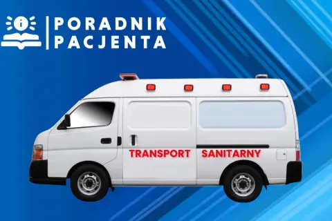 Kto wystawia zlecenie na transport medyczny (NFZ i prywatnie)?
